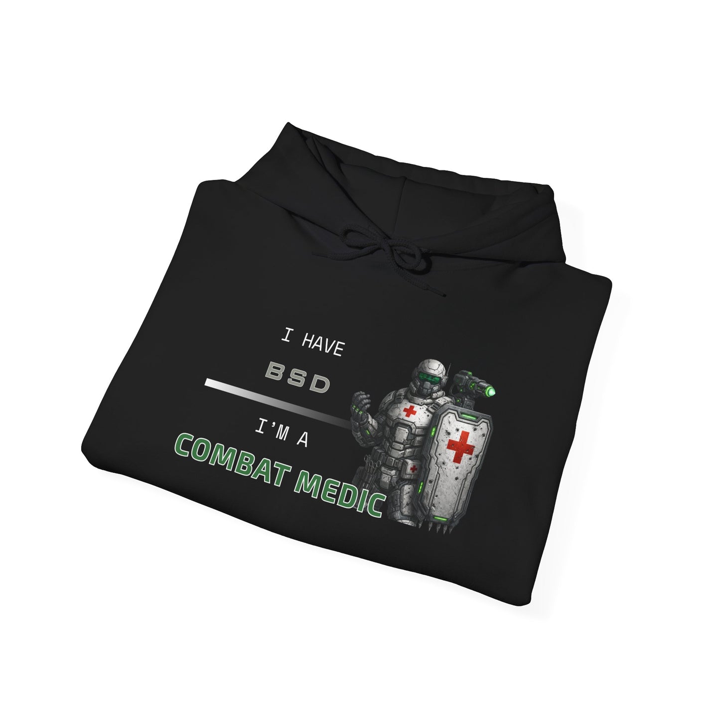 I HAVE BSD - I'M A COMBAT MEDIC