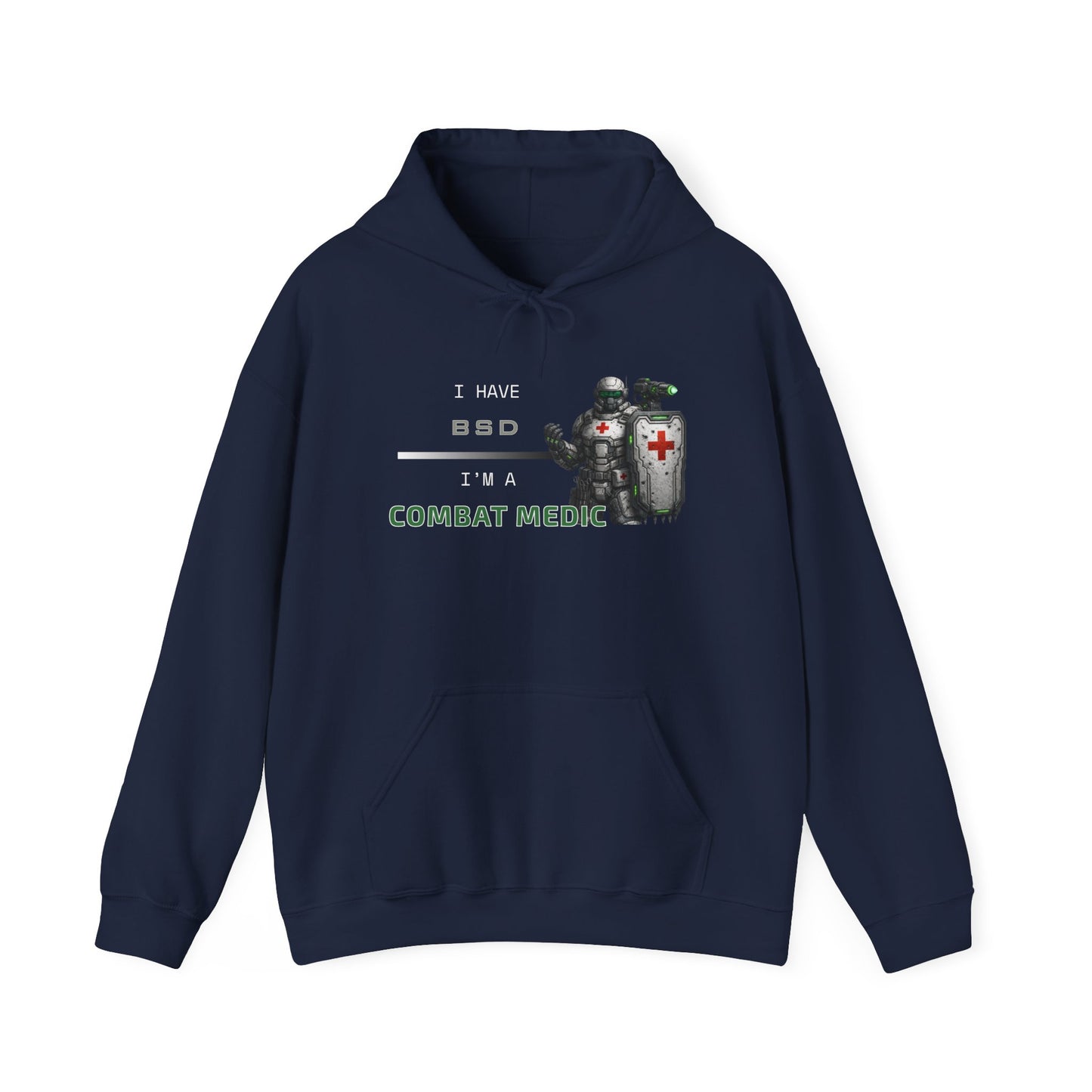 I HAVE BSD - I'M A COMBAT MEDIC