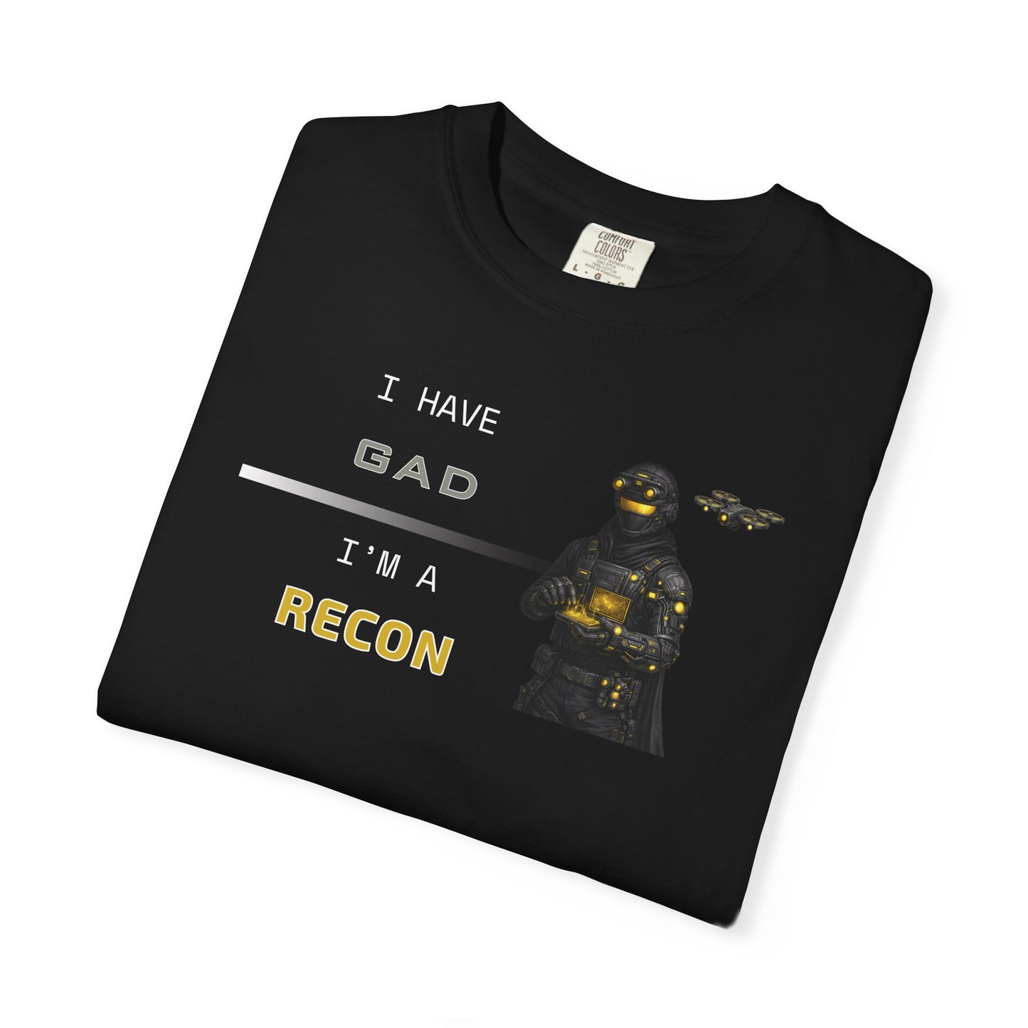I HAVE GAD - I'M A RECON