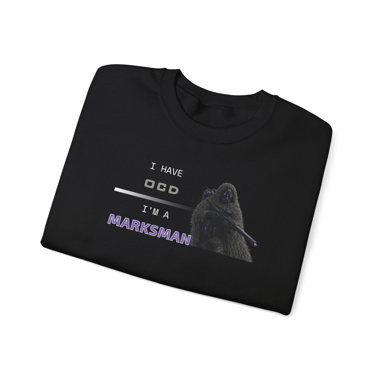 I HAVE OCD - I'M A MARKSMAN