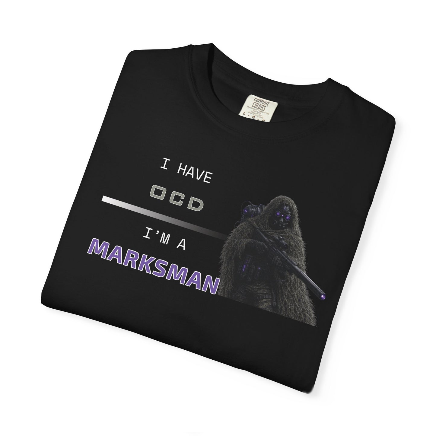 I HAVE OCD - I'M A MARKSMAN