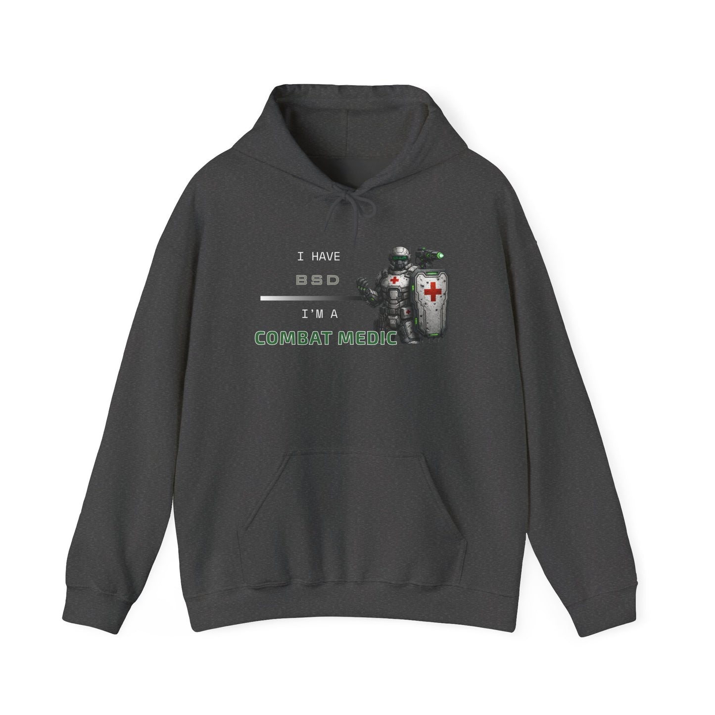 I HAVE BSD - I'M A COMBAT MEDIC