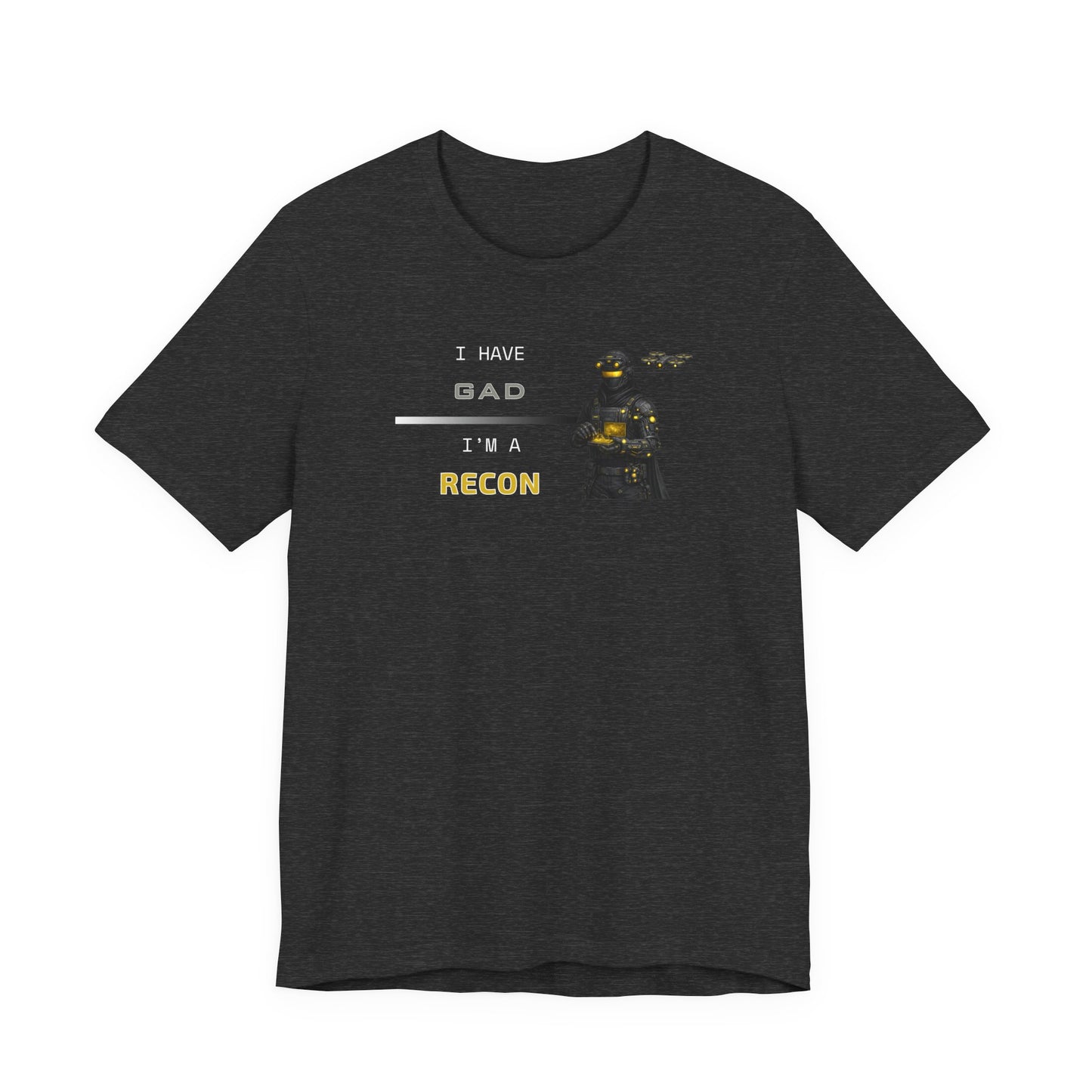 I HAVE GAD - I'M A RECON