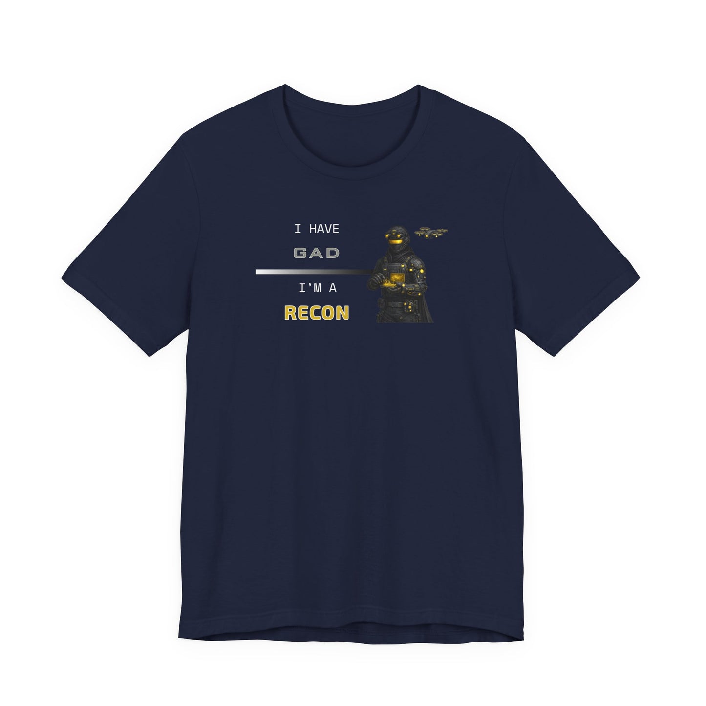 I HAVE GAD - I'M A RECON