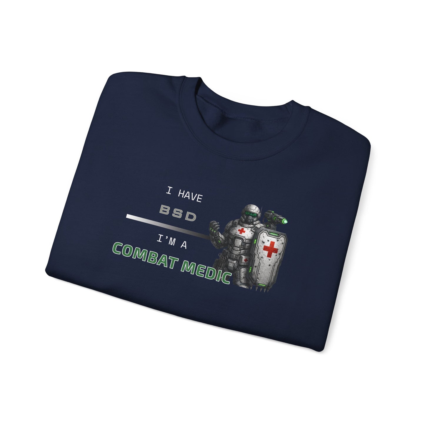 I HAVE BSD - I'M A COMBAT MEDIC
