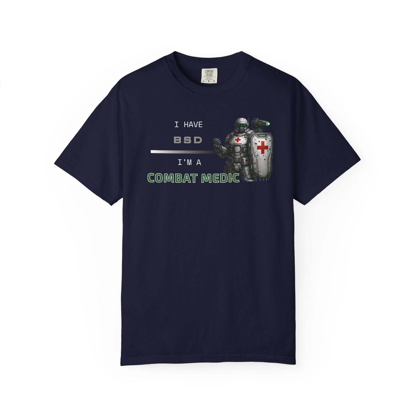 I HAVE BSD - I'M A COMBAT MEDIC