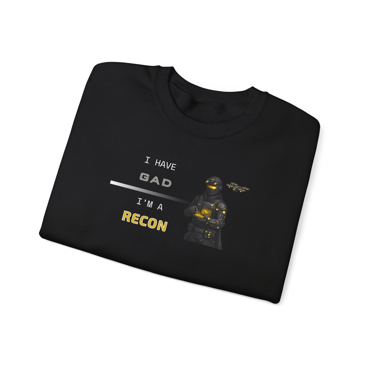 I HAVE GAD - I'M A RECON