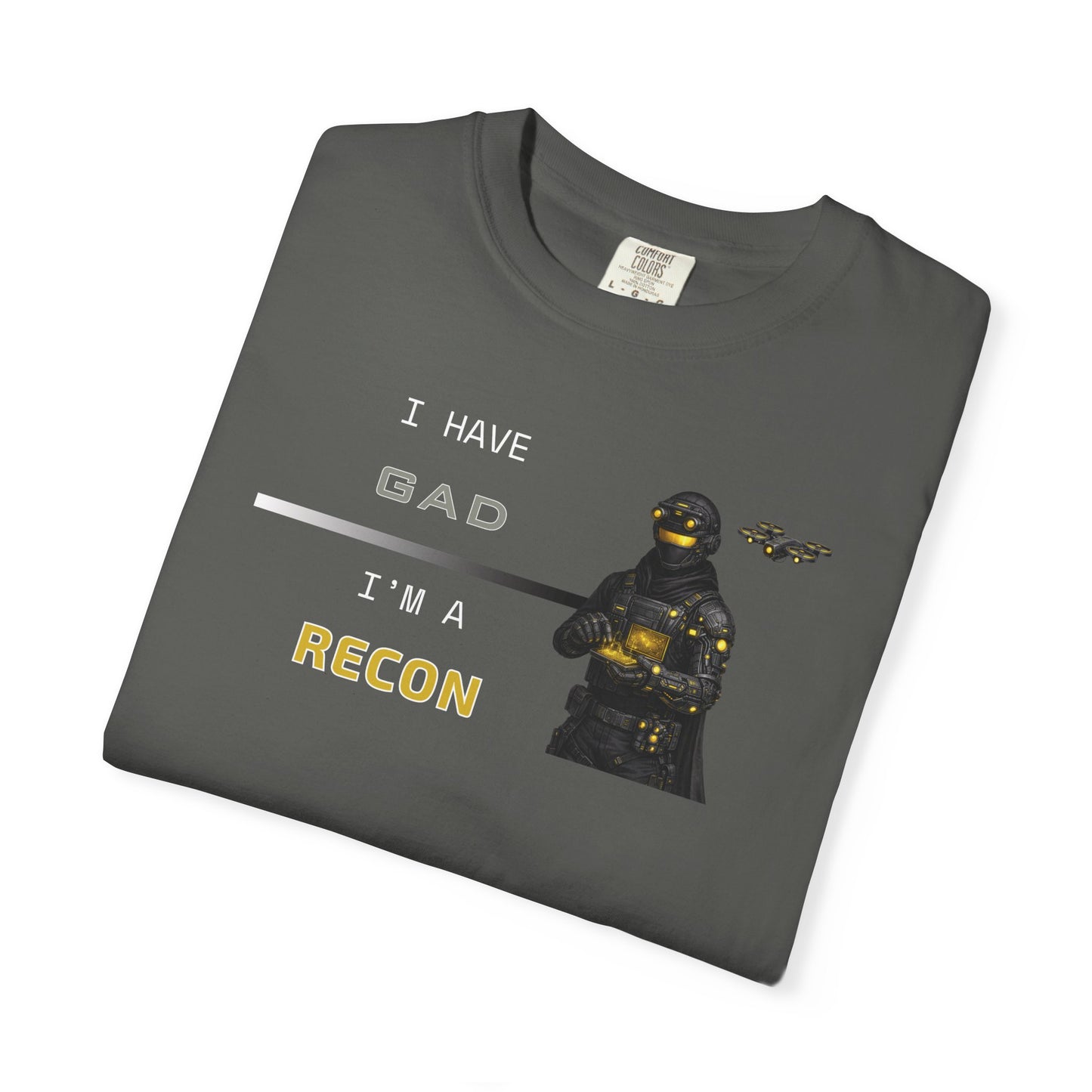 I HAVE GAD - I'M A RECON