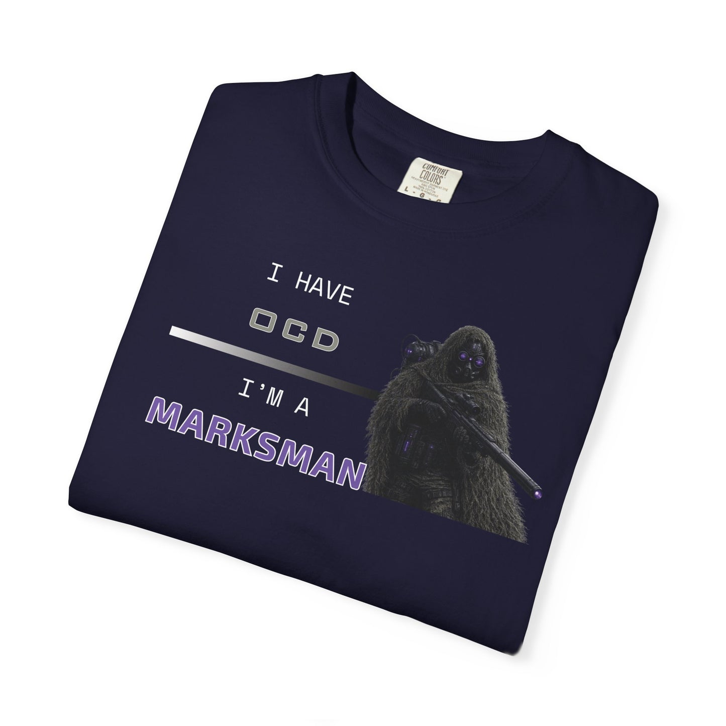 I HAVE OCD - I'M A MARKSMAN