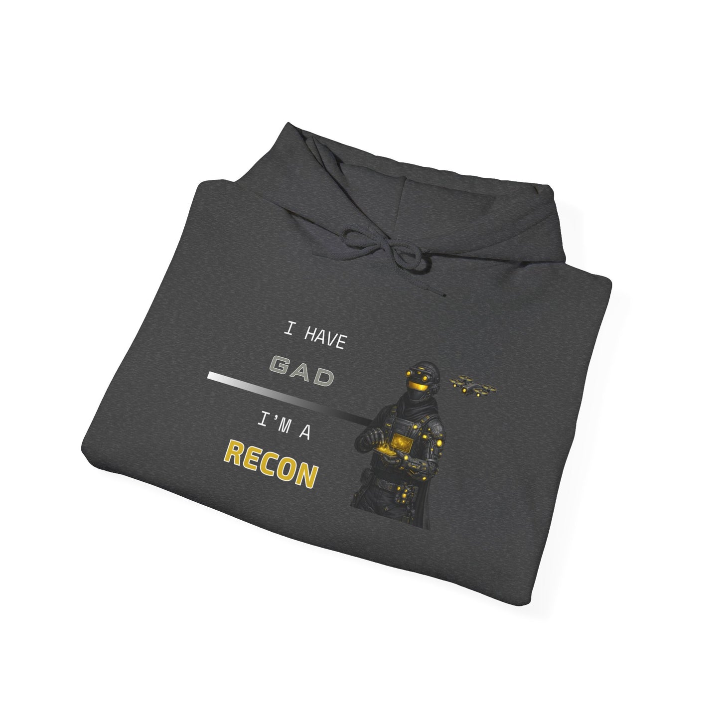 I HAVE GAD - I'M A RECON