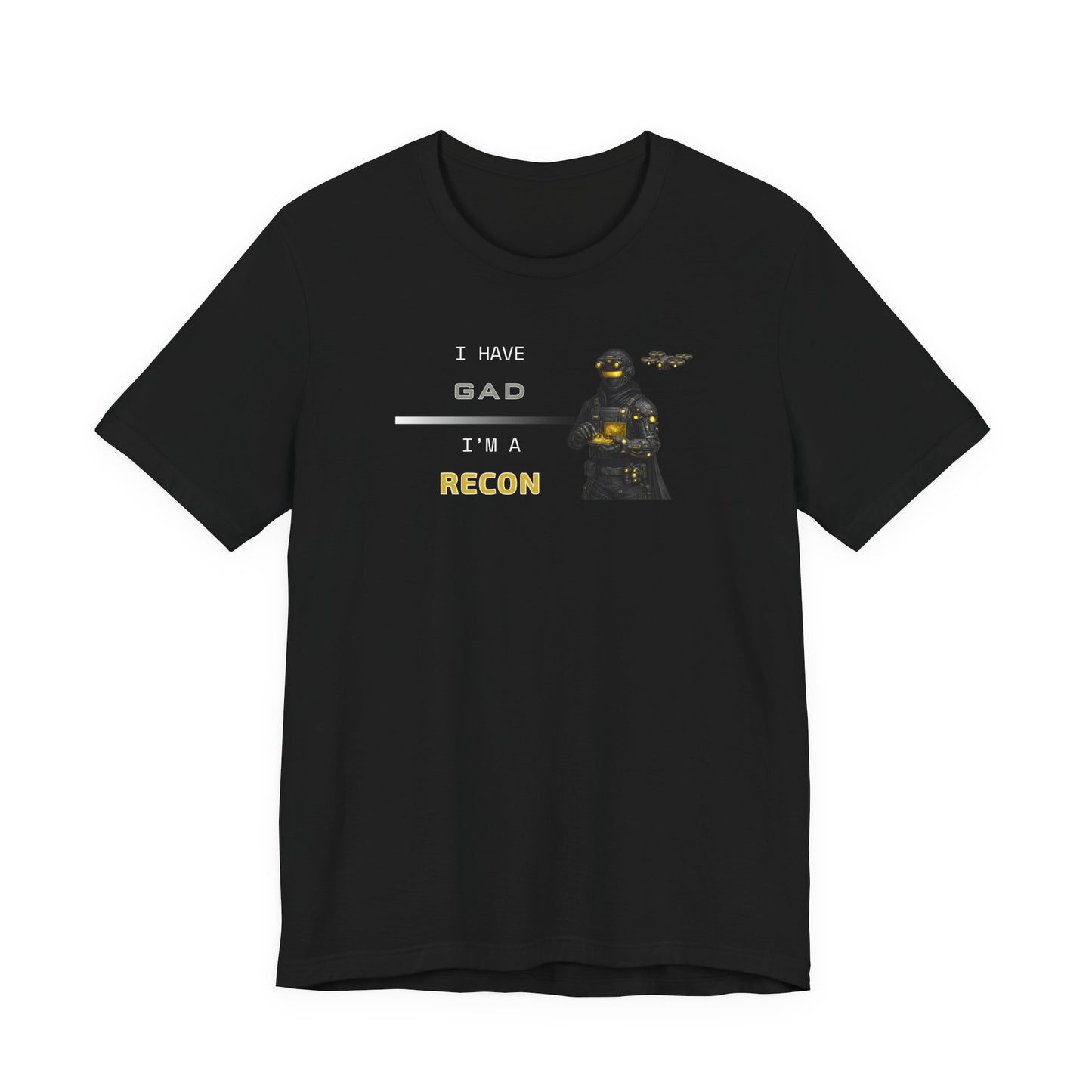 I HAVE GAD - I'M A RECON