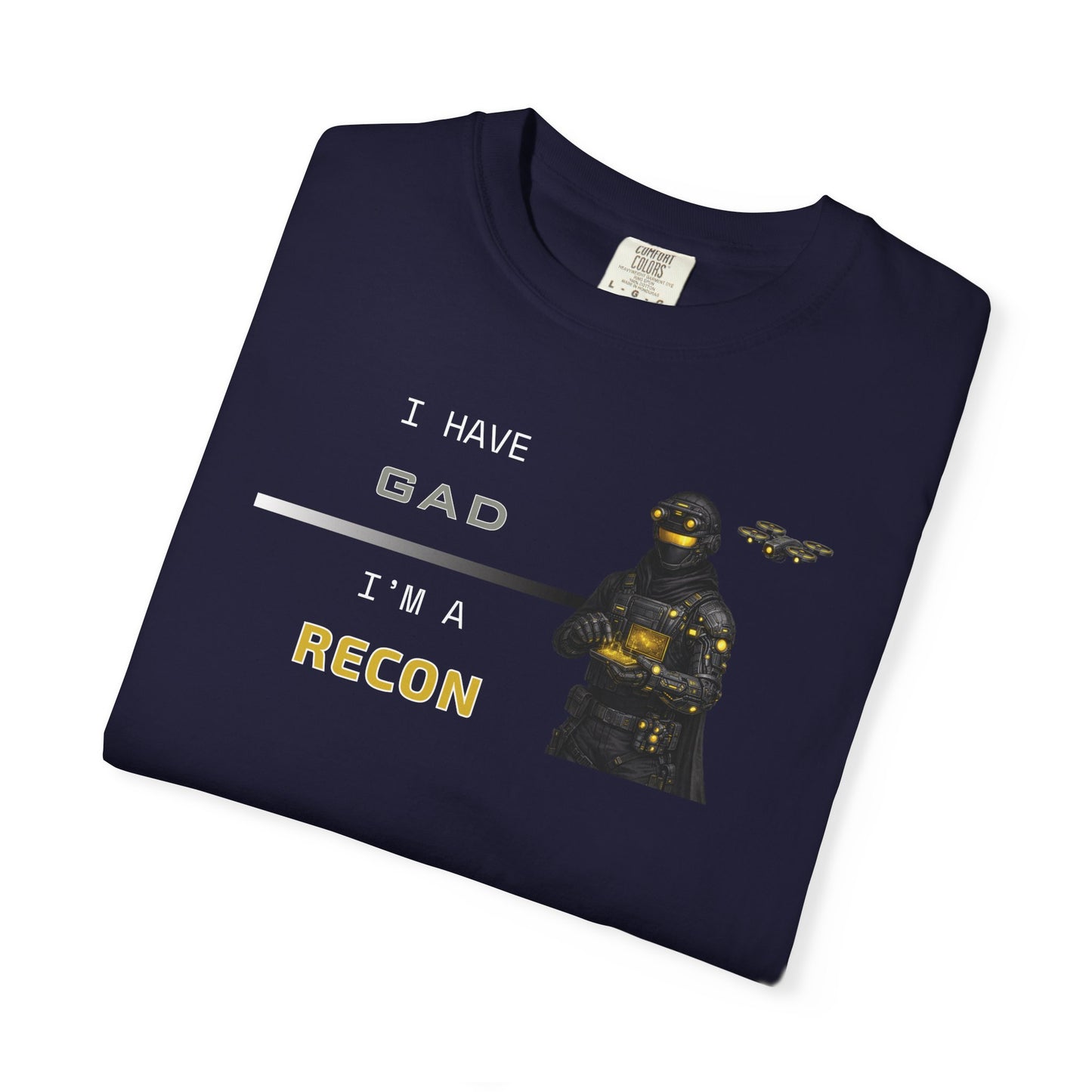 I HAVE GAD - I'M A RECON