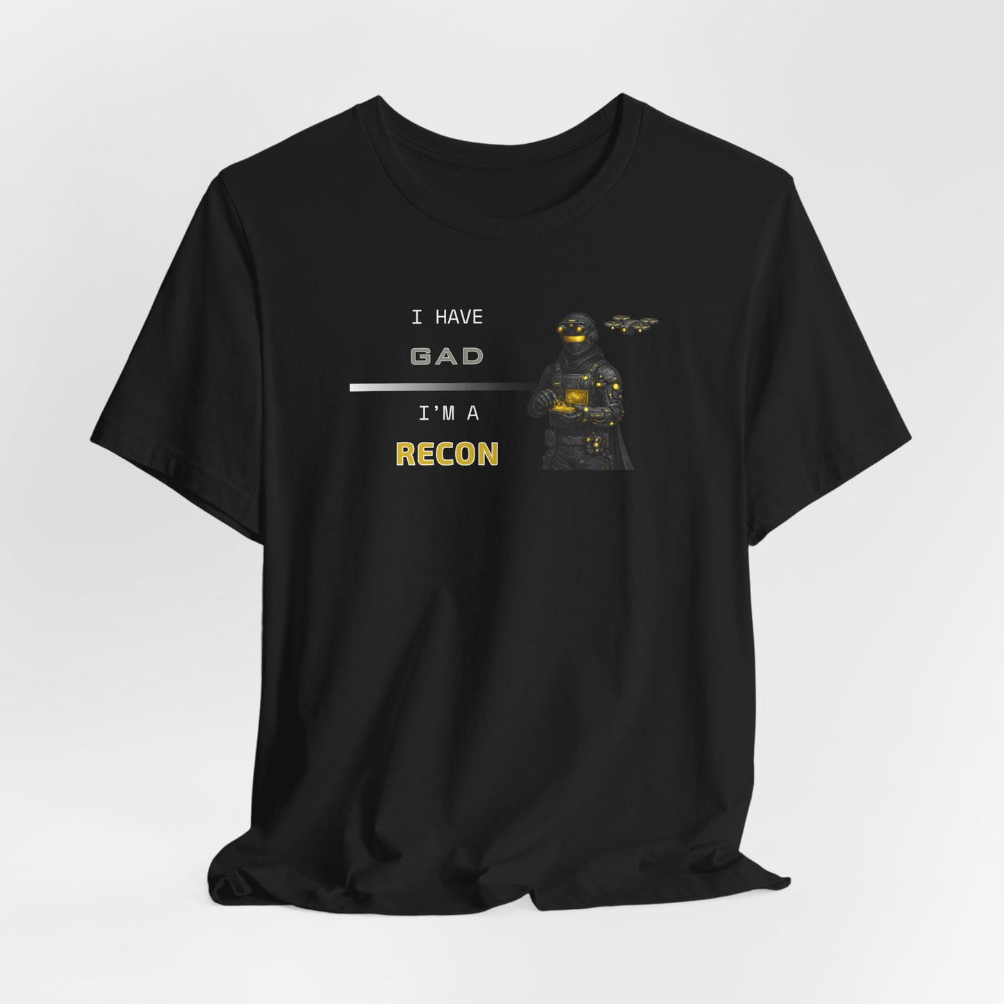 I HAVE GAD - I'M A RECON