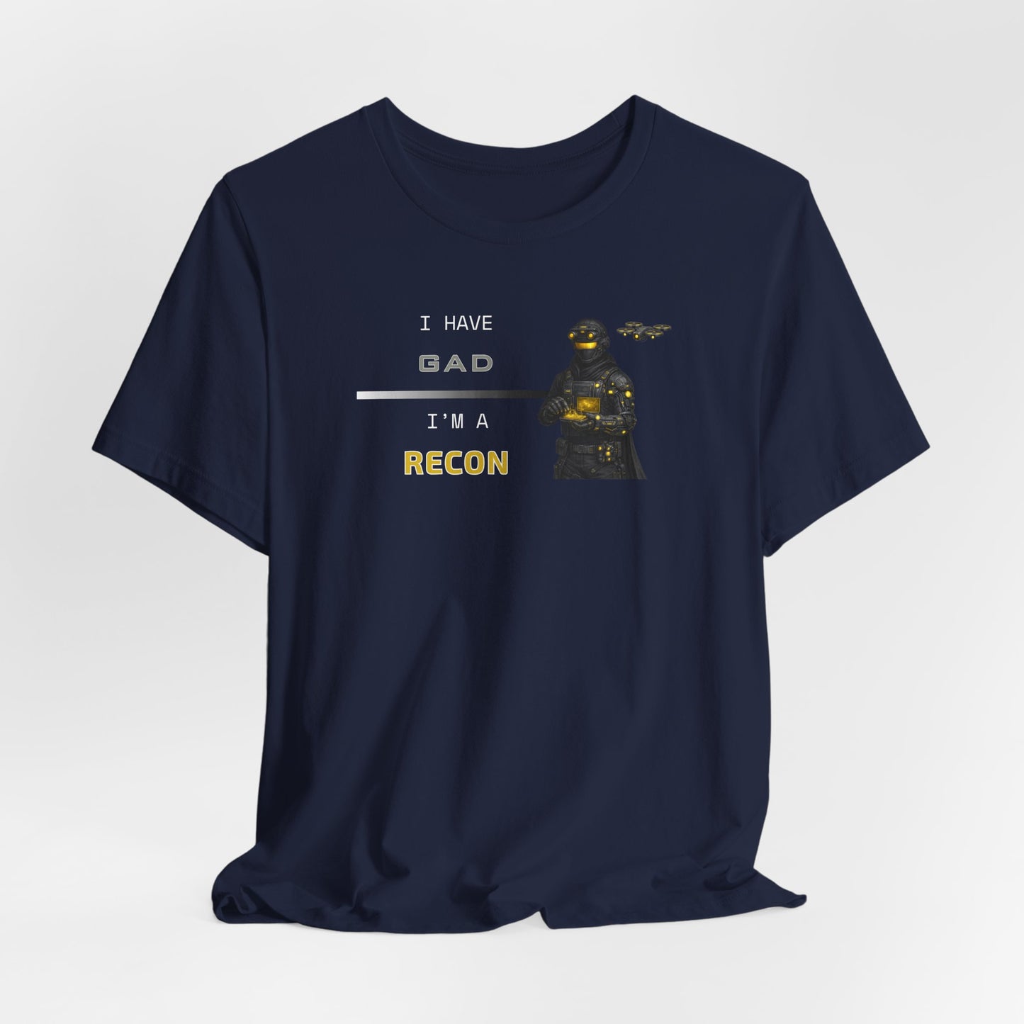 I HAVE GAD - I'M A RECON